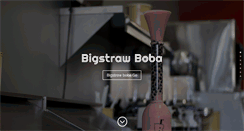 Desktop Screenshot of bigstrawboba.com